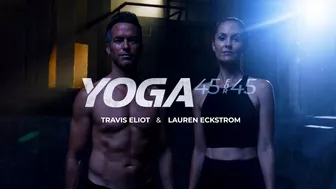 "Yoga 45 for 45" Program w/ Travis Eliot & Lauren Eckstrom