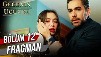 Gecenin Ucunda 12. Bölüm Fragman