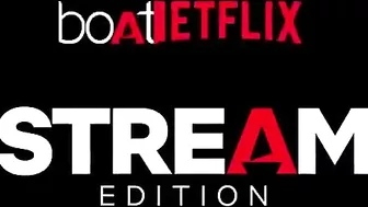 boAtXNetflix - Stream Edition | Made for India to Keep Watching | Ft. Kiara Advani, Aman Gupta