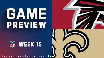 Atlanta Falcons vs. New Orleans Saints | 2022 Week 15 Game Preview