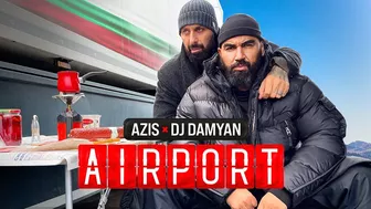 DJ DAMYAN x AZIS - AIRPORT