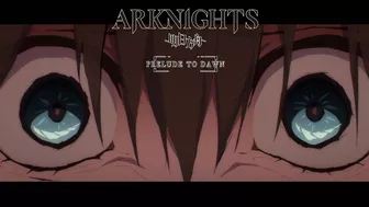 Why Did You Do It? | Arknights: PRELUDE TO DAWN