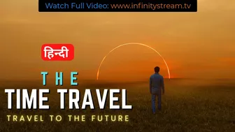 The Time Travel – Travel to the Future by Infinity Stream