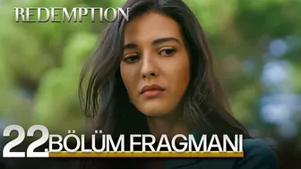 Esaret 22.Bölüm Fragmanı | Redemption Episode 22.Promo