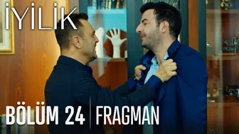 İyilik 24. Bölüm Fragmanı