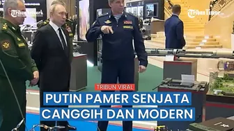 Bikin Ketar-ketir, Putin Pamer Model Senjata Baru Rusia yang Menjanjikan