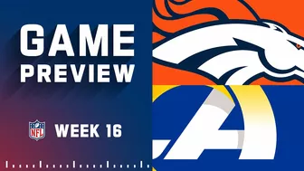 Denver Broncos vs. Los Angeles Rams | 2022 Week 16 Game Preview