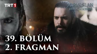 Alparslan: Büyük Selçuklu 39. Bölüm 2. Fragman