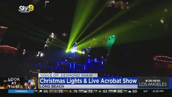 Look At This!: Christmas lights and live acrobat show in Long Beach