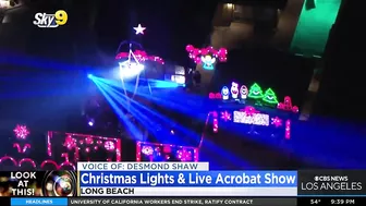 Look At This!: Christmas lights and live acrobat show in Long Beach