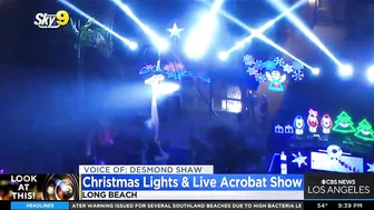 Look At This!: Christmas lights and live acrobat show in Long Beach