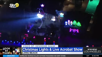 Look At This!: Christmas lights and live acrobat show in Long Beach