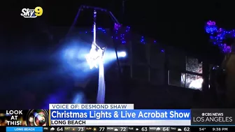 Look At This!: Christmas lights and live acrobat show in Long Beach