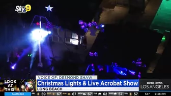 Look At This!: Christmas lights and live acrobat show in Long Beach