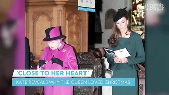 Kate Middleton Shares What Queen Elizabeth Loved About Christmas | PEOPLE