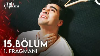 Yalı Çapkını 15. Bölüm 1. Fragmanı | Gideceğim Ama Seninle