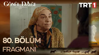 Gönül Dağı 80. Bölüm Fragmanı