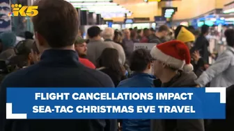 Over 200 canceled flights impact Christmas Eve travel at Sea-Tac