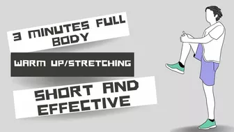 3 Minute Full Body Warm Up/Stretching: Quick and Effective!