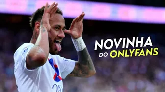 Neymar Jr ● NOVINHA DO ONLYFANS - TCHAN RAN TCHAN TCHAN (Kadu Martins)