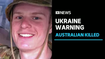 Australian warned not to travel to Ukraine to fight | ABC News