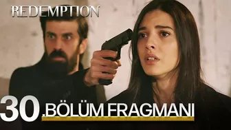 Esaret 30.Bölüm Fragmanı | Redemption Episode 30.Promo