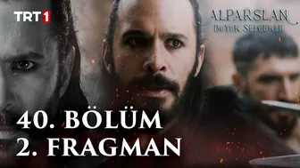 Alparslan: Büyük Selçuklu 40. Bölüm 2. Fragman