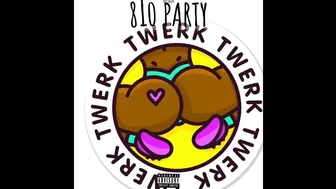 810 Jalen - 810 Party ( twerk song) (Official Audio)