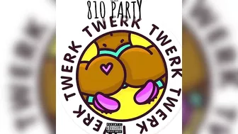 810 Jalen - 810 Party ( twerk song) (Official Audio)