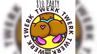 810 Jalen - 810 Party ( twerk song) (Official Audio)