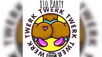 810 Jalen - 810 Party ( twerk song) (Official Audio)