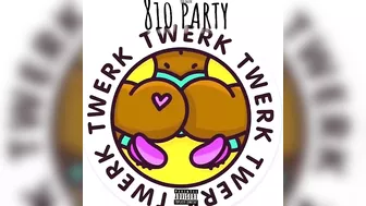 810 Jalen - 810 Party ( twerk song) (Official Audio)