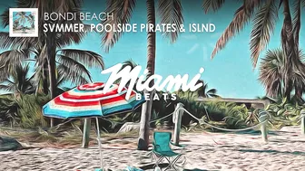 svmmer, Poolside Pirates & ISLND - Bondi Beach