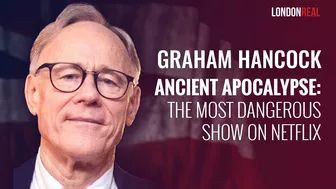 Graham Hancock - Ancient Apocalypse: The Most Dangerous Show On Netflix | TRAILER