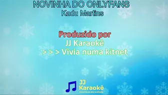 Novinha do OnlyFans (Tchan Ram Tchan Tchan)- Kadu Martins - Karaokê