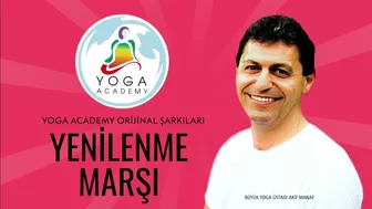 Yenilenme Marşı | Yoga Academy Orijinal Şarkıları