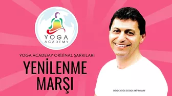 Yenilenme Marşı | Yoga Academy Orijinal Şarkıları