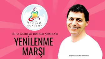 Yenilenme Marşı | Yoga Academy Orijinal Şarkıları