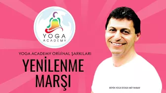 Yenilenme Marşı | Yoga Academy Orijinal Şarkıları