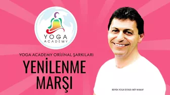 Yenilenme Marşı | Yoga Academy Orijinal Şarkıları