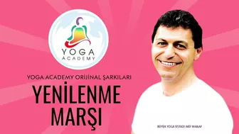 Yenilenme Marşı | Yoga Academy Orijinal Şarkıları