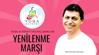 Yenilenme Marşı | Yoga Academy Orijinal Şarkıları