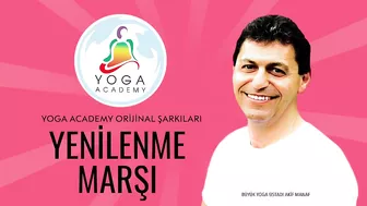 Yenilenme Marşı | Yoga Academy Orijinal Şarkıları