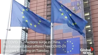 COVID-19: China hits back at travel restrictions, EU offers free vaccines amid surge in cases