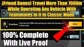 [Friend Bonus] Travel More Than 7000m While Operating Any Vehicle With Teammates it in Classic Mode