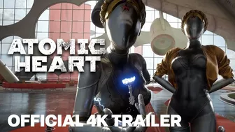 Atomic Heart Official Gameplay Reveal Trailer (GeForce 4K RTX)