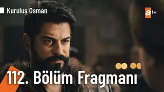 Kuruluş Osman 112. Bölüm Fragmanı | "Akıbeti bellidir, kellesi düşecek!" @KurulusOsman