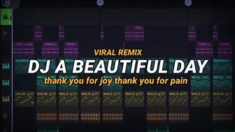 DJ IT'S A BEAUTIFUL DAY VIRAL TIKTOK 2023 THANK YOU FOR JOY THANK YOU FOR PAIN REMIX FULL BASS