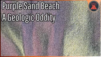 The Geologic Oddity in California; Purple Sand Beach