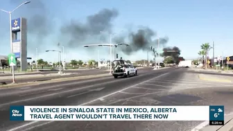 Violence in Sinaloa State in Mexico, Alberta travel agent wouldn’t travel there now